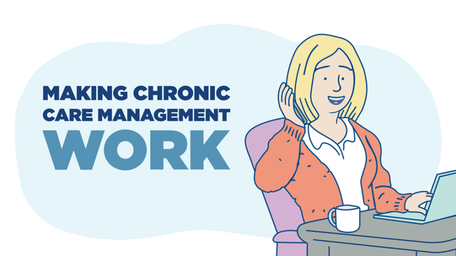 A woman sitting at her table with her laptop in front of her while she talks on the phone. Text pictured: Making Chronic Care Management Work